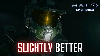 Halo - Ever So SLIGHTLY Better But Still Far From GOOD | Episode 3 COMEDY Review