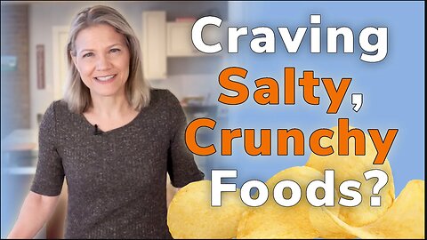 Low Carb But Crave Crunchy Salty Foods? Here's Why & What to Do [Chip Addiction]