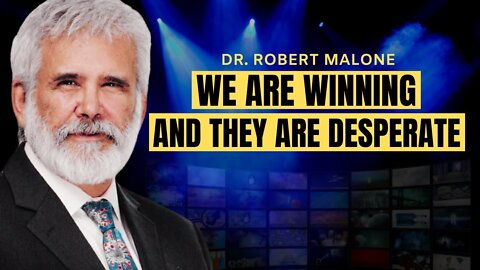 Our Opponents Are Desperate | Dr. Robert Malone's Message To Canada & The World