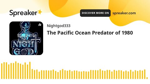 The Pacific Ocean Predator of 1980