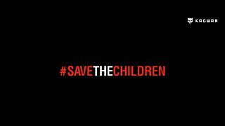SAVE THE CHILDREN!