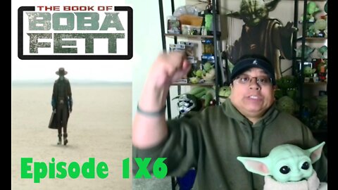 The Book of Boba Fett 1X6 - "From The Desert Comes A Stranger" REACTION/REVIEW