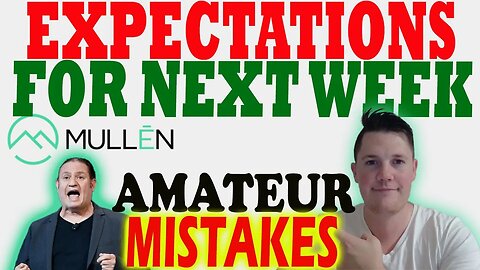 What to EXPECT from Mullen THIS WEEK │ Mullen Prediction ⚠️ Mullen Investors Must Watch