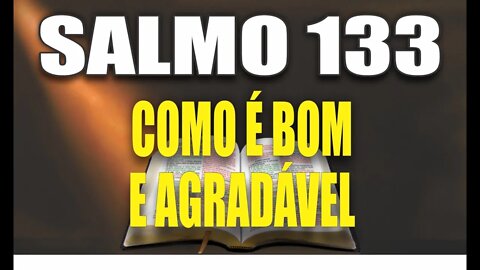 Livro dos Salmos da Bíblia: Salmo 133