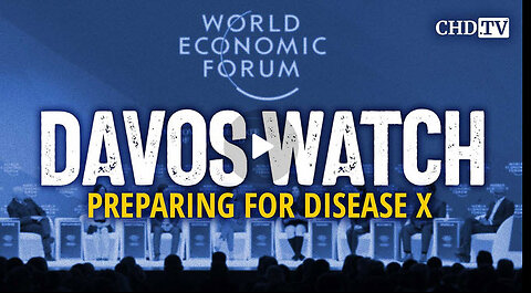 Disease X | Davos Watch