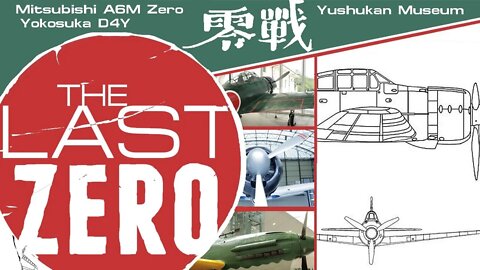 The Last Zero - A6M5 Zero - D4Y1 Suisei - 空技廠 彗星 - 零戦