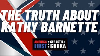 The Truth about Kathy Barnette. Kathy Barnette with Sebastian Gorka on AMERICA First