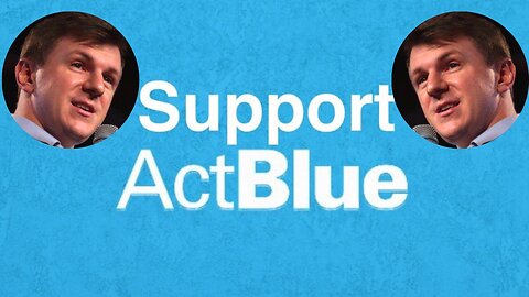 ActBlue Liberals Are About to Have Their World DESTROYED