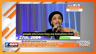 Caught on Camera: Rep. Ilhan Omar Puts Somalia First, Islam Second & America Last | TIPPING POINT 🟧