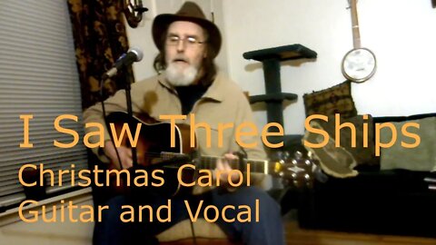 I Saw Three Ships / Christmas Carol / Guitar and Vocal