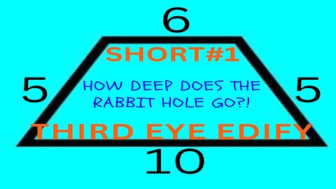 THIRD EYE EDIFY Short #1 "How Deep Does the Rabbit Hole Go?"