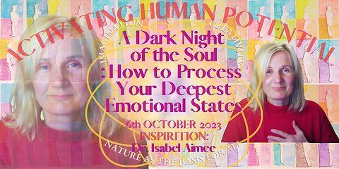 A Dark Night of The Soul: How to Process Your Deepest Emotional States