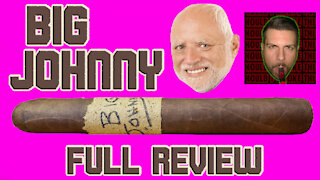 Big Johnny (Full Review) - Should I Smoke This