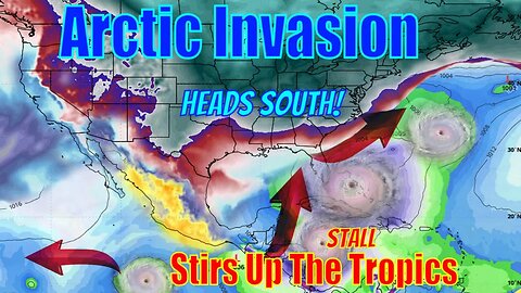 Huge Arctic Invasion Freezes The South & Stirs Up The Tropics!