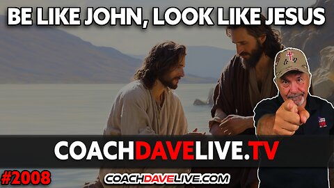 BE LIKE JOHN, LOOK LIKE JESUS | 10-26-2023