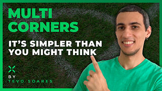 EP. 11 🚩 MULTI-CORNERS: what this CORNERS MARKET is and HOW IT WORKS 💡
