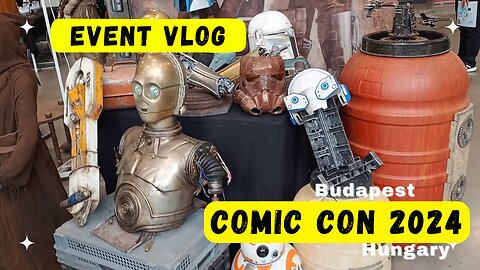 [travel vlog] Budapest Comic Con 2024 General Infos & Convention Hall Walkaround