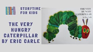 @Storytime for Kids | The Very Hungry Caterpillar, by Eric Carle