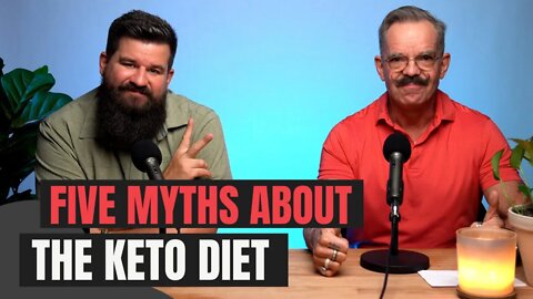 5 Myths About Keto