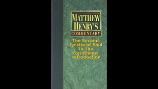 Matthew Henry's Commentary on the Whole Bible. Audio by Irv Risch. 2 Corinthians Introduction