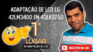 Adaptação de lcd 42 em 43