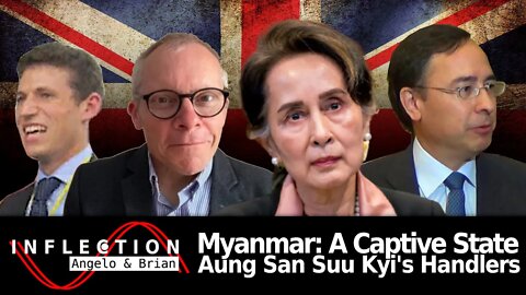 Inflection EP03: Myanmar & Aung San Suu Kyi's Foreigner Handlers