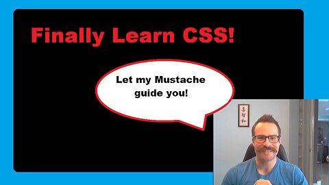 Finally Understand CSS! Learning to add CSS into our HTML Pages.