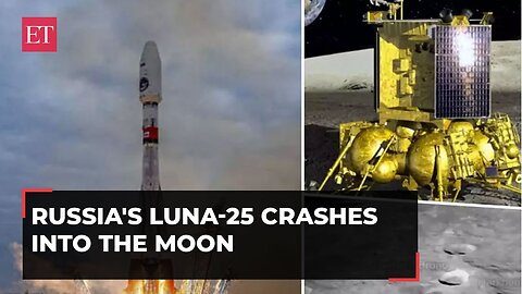 Luna-25 crashes: Russian spacecraft collides into Moon's surface