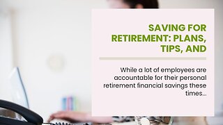 Saving for retirement: Plans, tips, and information Fundamentals Explained