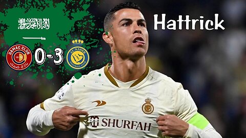 Cristiano Ronaldo Hat Trick 🔥 NASSR vs DAM 3-0 All Goals & Highlights 2023