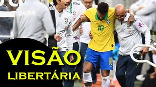 Capangas mafiosos quebram a perna do menino Neymar | Visão Libertária - 19/06/19 | ANCAPSU