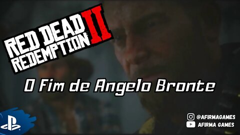 Red Dead Redemption 2 - #29 O Fim de Angelo Bronte! - PS4 (#269)