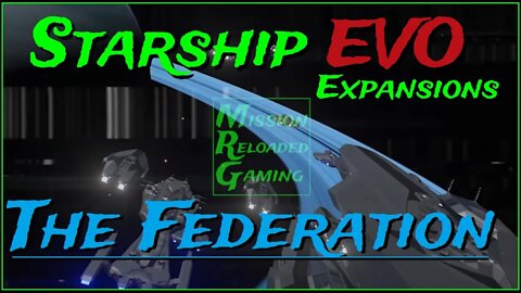 Starship EVO Expansions - Ep 1 The Federation Fleet - Expansions Community