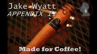 Jake Wyatt Appendix II, Jonose Cigars Review