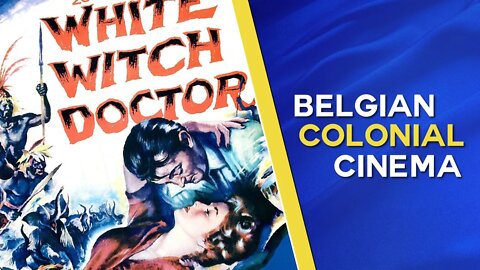 White Witch Doctor (1953 Adventure film Set in Congo Free State)