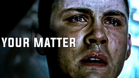 YOU MATTER | Best Motivational Speech