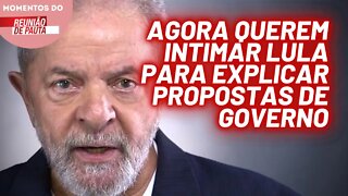 Colunista afirma que Lula precisa explicar programa de governo para a justiça | Momentos