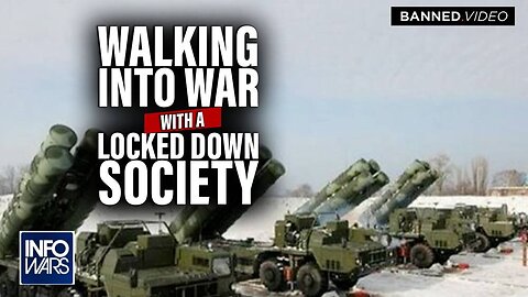 Walking Into War with a Locked Down Society