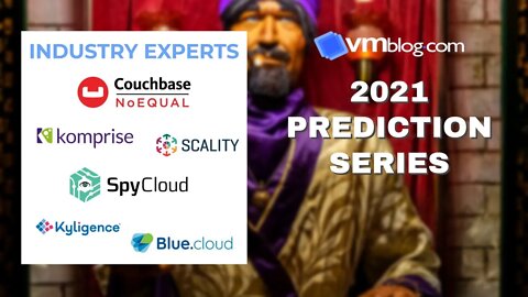VMblog 2021 Industry Experts Video #Predictions Series Episode 5