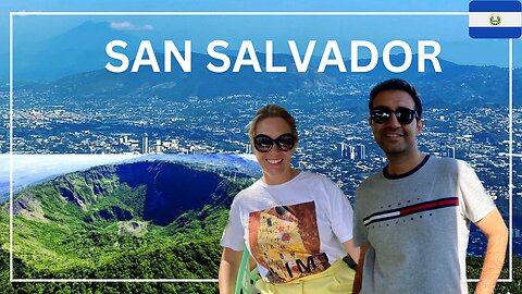 SAN SALVADOR: EL BOQUERÓN VOLCANO AND SAN SALVADOR CITY