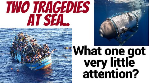 Two ways of looking at tragedies at sea??