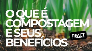 O que é compostagem e seus benefícios REACT