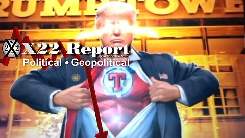 X22 REPORT Ep. 2948b - Major Announcement From Trump, America Needs A Superhero