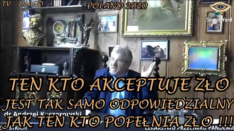 TEN KTO AKCEPTUJE PATRZĄC NA ZŁO JEST TAK SAMO ODPOWIEDZIALNY JAK TEN KTO POPEŁNIA ZŁO/2020©TV IMAGO