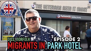 Episode 2 - Diss Park Hotel MIGRANT Accommodation - Interviewing Locals