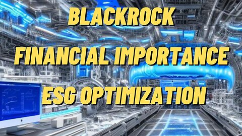 BlackRock, ESGs, Aladdin System, AI Investment Portfolio Support