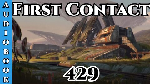 First Contact CH. 429 (Archangel Terra Sol , Humans are Space Orcs)