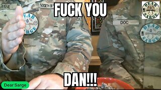 Dear Sarge #93: "Fuck you Dan!"