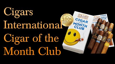 Cigars International Cigar of the Month Club | March Review | Cheap Cigar Reviews