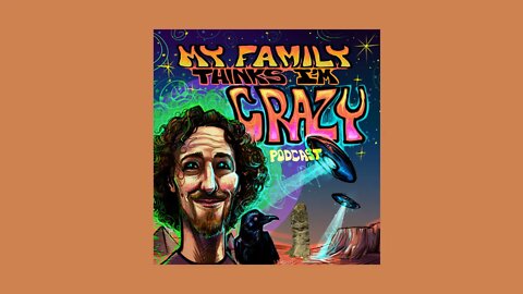 My Family Thinks I'm Crazy: Call In Extravaganza, May 2021